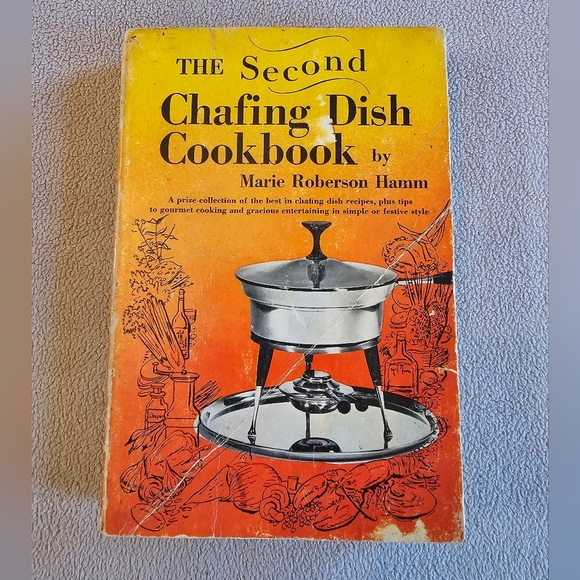 The Second Chafing Dish Cookbook‎ by Marie Roberson Hamm 1963 Paperback Vintage - Picture 1 of 10